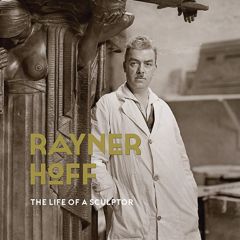 Rayner Hoff: The Life of a Sculptor
