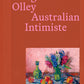 Margaret Olley: Australian Intimiste