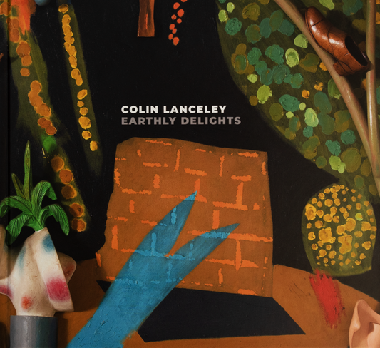 ‘Colin Lanceley: Earthly Delights’ Exhibition Catalogue